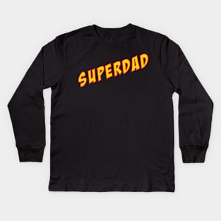 Super dad Kids Long Sleeve T-Shirt